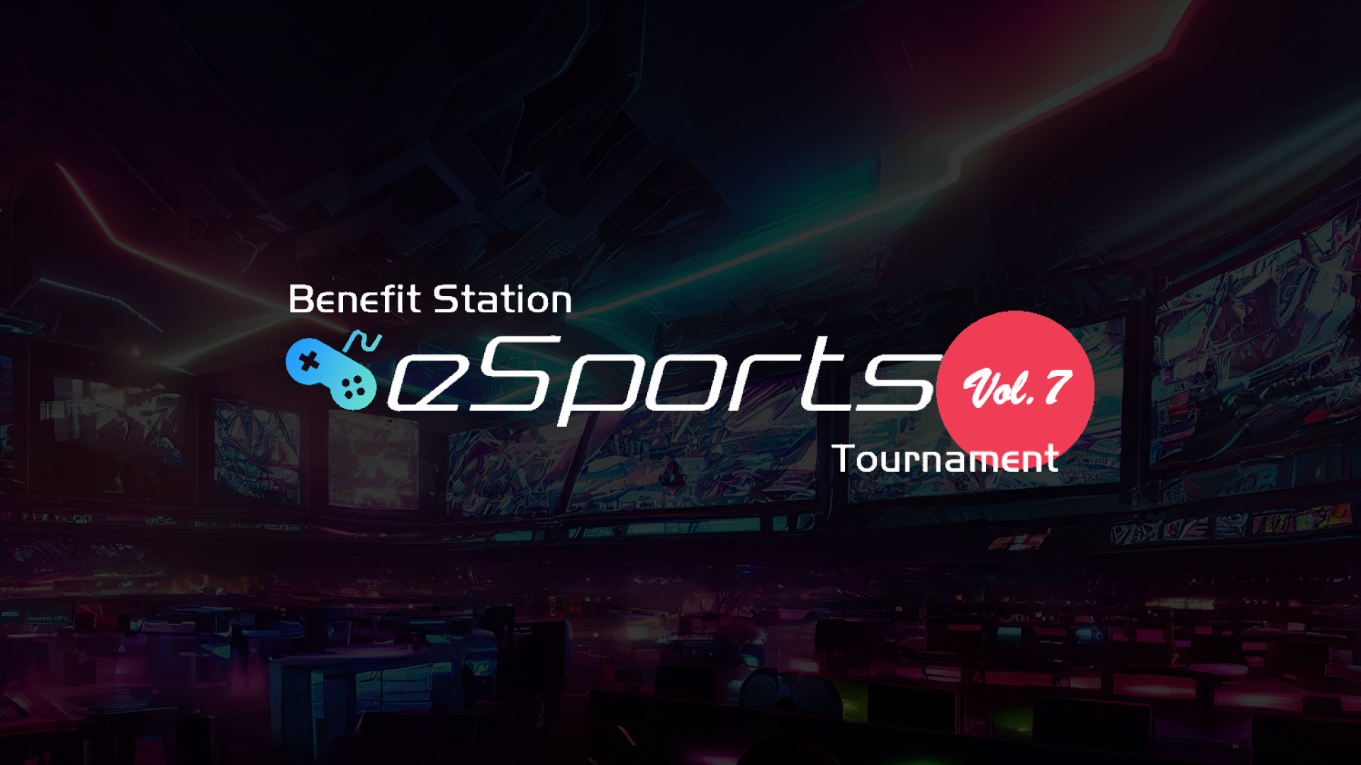 2024年3月2日（土）『Benefit Station esports Tournament vol.7』開催いたしました。